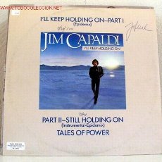 Discos de vinilo: JIM CAPALDI ( I'LL KEEP HOLDING ON-PART I ) MAXISINGLE 45RPM. Lote 1245398