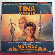 Discos de vinilo: ' MAD MAX ' STARRING TINA TURNER ( WE DON'T NEED ANOTHER HERO 2 VERSIONES ) EEC - 1985 MAXI