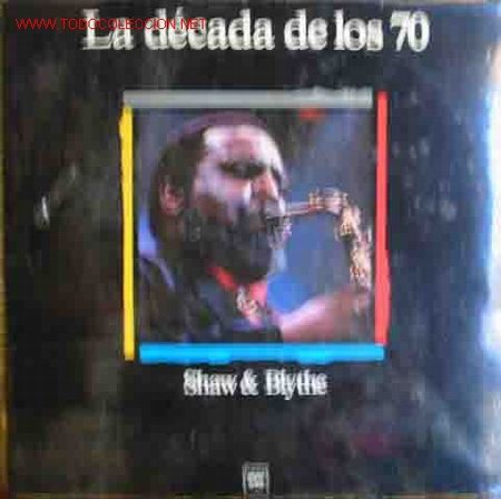 Discos de vinilo: LA DECADA DE LOS 70: SHAW & BLYTHE - Foto 1