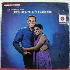 Discos de vinilo: AN EVENING WITH 'BELAFONTE'/'MAKEBA' LP33. Lote 1622552