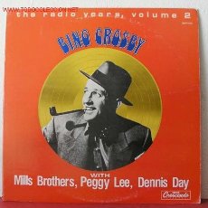Discos de vinilo: BING CROSBY WITH MILLS BROTHERS, PEGGY LEE & DENNIS DAY ( THE RADIO YEARS, VOLUME 2 ) USA