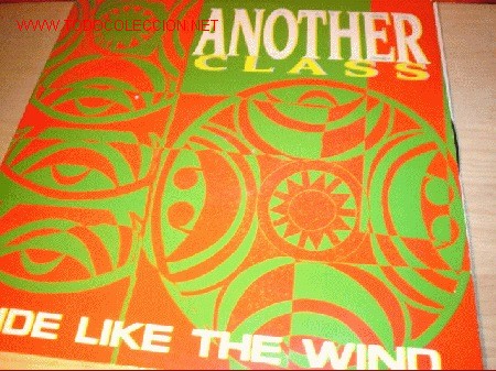 Discos de vinilo: Disco Maxi single de Another Class - Ride like the wind - A&ntilde;o 1991. - Foto 1