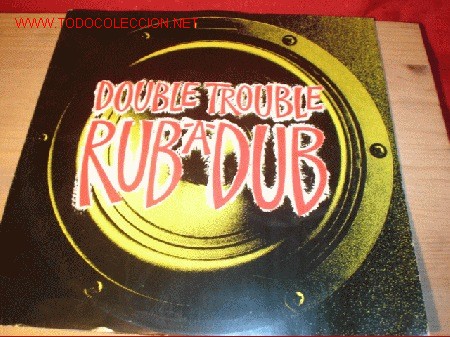 Discos de vinilo: Disco Maxi single de Double trouble - Rub &acute;a&acute; dub -. A&ntilde;o 1991. - Foto 1