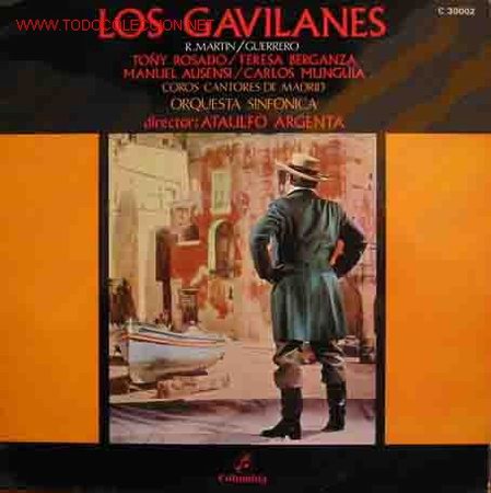 Discos de vinilo: LOS GAVILANES R.martin/Guerrero, To&ntilde;y Rosado/Teresa Berganza/ Manuel Ausensi/ Carlos Munguia