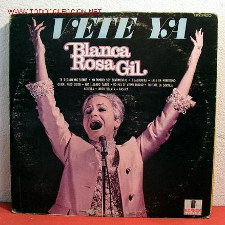 Discos de vinilo: BLANCA ROSA GIL ( VETE YA ) MEXICO LP33 - Foto 1