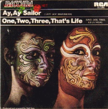 Discos de vinilo: SINGLE - BACCARA - AY AY SAYLOR / ONE TWO, THREE, THAT&acute;S LIFE - Foto 1
