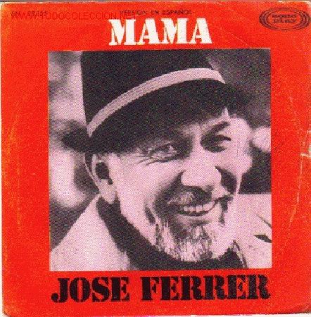 Discos de vinilo: SINGLE - JOSE FERRER , VERSION EN ESPA&Ntilde;OL = MAMA / SLEEPY TIME GAL - Foto 1