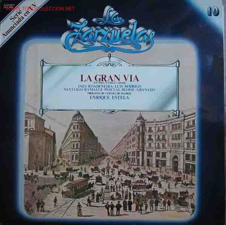 Discos de vinilo: LA GRAN VIA. La Zarzuela n&ordm;10 - Foto 1