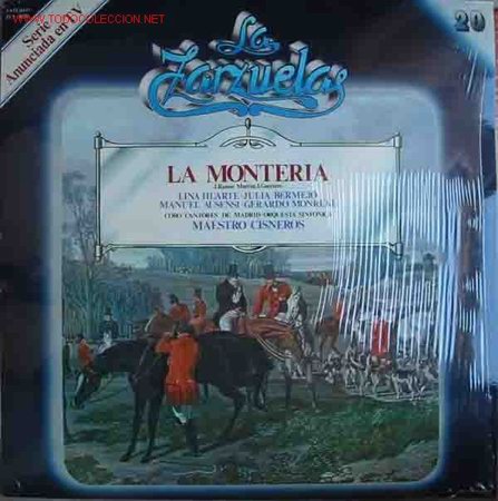 Discos de vinilo: LA MONTERIA. La Zarzuela n&ordm;20 - Foto 1