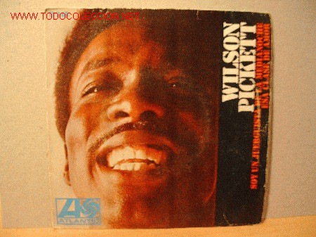 Discos de vinilo: WILSON PICKETT   SINGLE - Foto 1