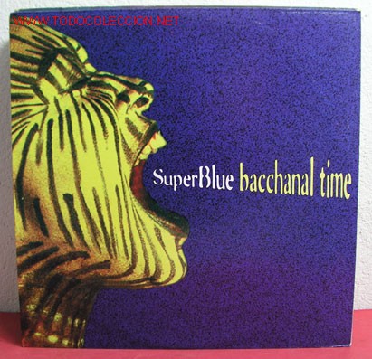 Discos de vinilo: Super Blue &lrm;&ndash; Bacchanal Time, 1993 ICE - Foto 1