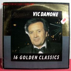 Discos de vinilo: VIC DAMONE ( 16 GOLDEN CLASSICS ) ENGLAND-1986 LP33