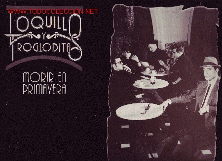 Discos de vinilo: LOQUILLO Y LOS TROGLODITAS DISCO LP morir en primavera - Foto 1
