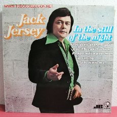 Discos de vinilo: JACK JERSEY ( IN THE STILL OF THE NIGHT ) 1974 LP33