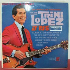 Discos de vinilo: TRINI LOPEZ ( MORE TRINI LOPEZ AT P.J.'S ) USA LP33