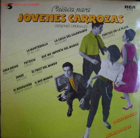 Discos de vinilo: JOVENES CARROZAS 5. CARA A: 1- Il mio mondo.2-La mantequilla. 3- La chica del calendario.