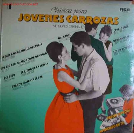 Discos de vinilo: JOVENES CARROZAS 1. CARA A: 1- Legata a un granello di sabbia. 2- oh! Carol. 3- Eso eso eso.