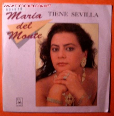 Discos de vinilo: Mar&iacute;a del Monte. Tiene Sevilla - Foto 1