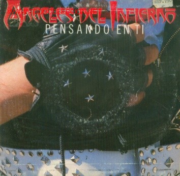 Discos de vinilo: ANGELES DEL INFIERNO - PENSANDO EN TI - SINGLE DE VINILO HEAVY METAL ESPA&Ntilde;OL C - 62