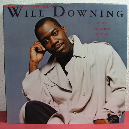 Discos de vinilo: WILL DOWNING ( COME TOGETHER AS ONE ) 1989 LP33 - Foto 1