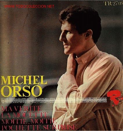 Discos de vinilo: MICHEL ORSO-MA VERITE + 3 EP VINILO RARO EDITADO POR TEMPO EN 1967