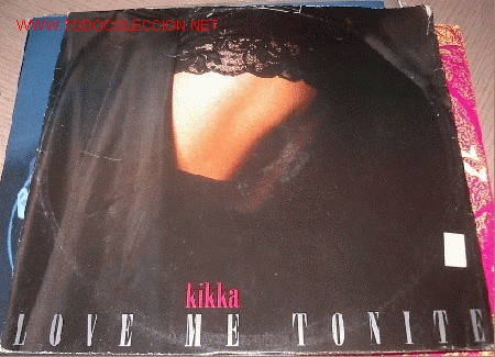 Discos de vinilo: kikka - love me tonite - Foto 1