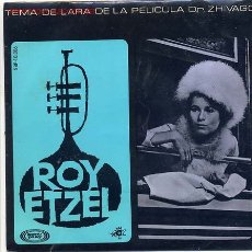 Discos de vinilo: ROY ETZEL (TEMAS DE LA PELICULA DR. ZHIVAGO). Lote 2637790