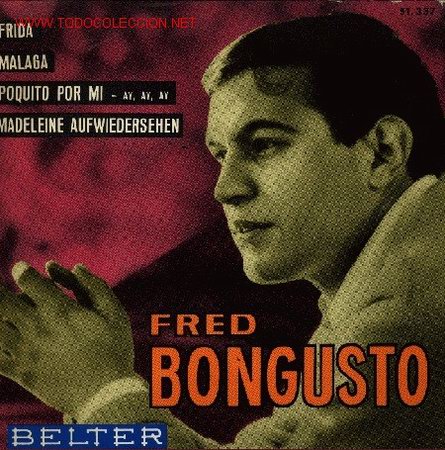Discos de vinilo: FRED BONGUSTO-FRIDA + 3 EP VINILO RARO EDITADO POR BELTER EN 1964