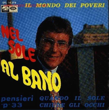 Discos de vinilo: AL BANO-NEL SOLE + IL MONDO DEI POVERI + QUANDO IL SOLE CHIUDE GLI OCCHI + PENSIERI EP VINILO 1967