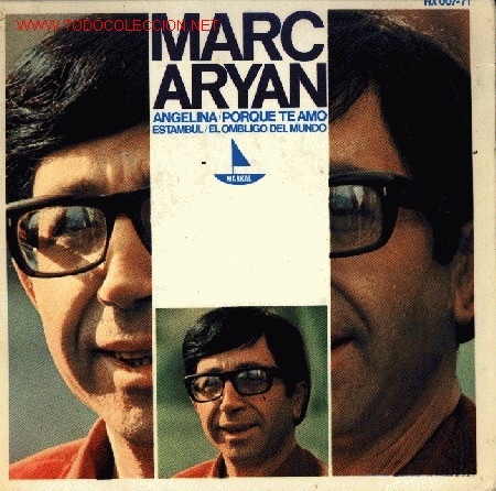 Discos de vinilo: MARC ARYAN-ANGELINA + PORQUE TE AMO + ESTAMBUL + EL OMBLIGO DEL MUNDO EP 1966 SPAIN