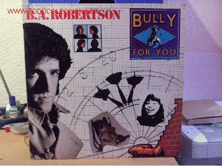 Discos de vinilo: B.A. ROBERTSON ---- BULLY FOR YOU - Foto 1