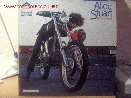 Discos de vinilo: ALICE STUART ----- FULL TIME WOMAN - Foto 1