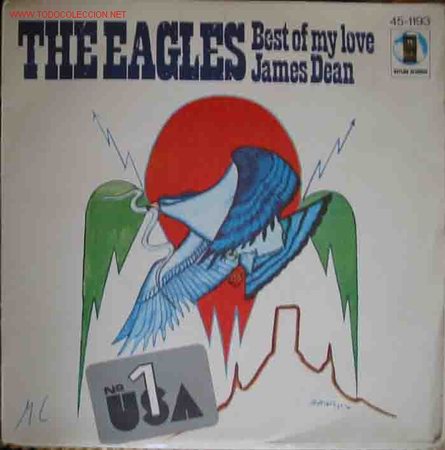 The Eagles Best Of My Love James Dean Hisp Buy Vinyl Singles Pop Rock International Of The 80s At Todocoleccion 25995364