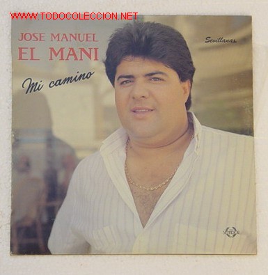 Discos de vinilo: Jos&eacute; Manuel El Mani. Mi camino. - Foto 1