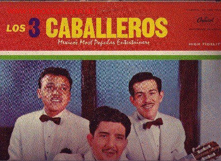 Vinyl-Schallplatten: LOS TRES CABALLEROS DISCO LP MESICOS MOST POPULAR ENTERTAINERS CAPITOL USA