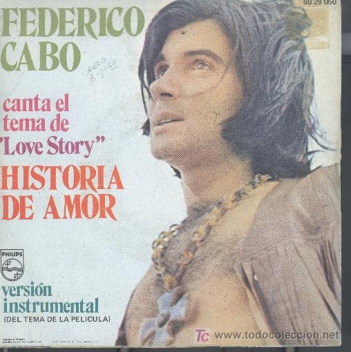 Vinyl-Schallplatten: FEDERICO CABO-TEMA DE LOVE STORY SINGLE RARO B-B EDITADO POR PHILIPS EN 1971 SPAIN