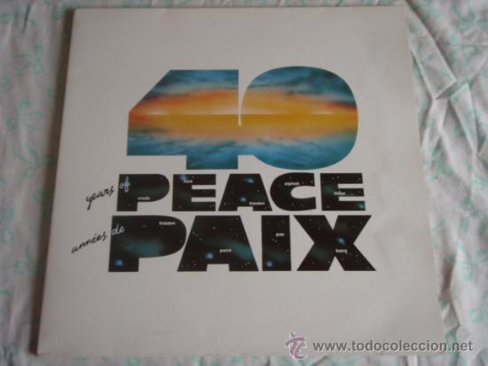 Disques de vinyle: 40 YEARS OF ANN&Eacute;ES DE PEACE PAIX  ( 1949 - 1989  NATO OTAN )  'VARIOS'   MADRID-1989  LP33