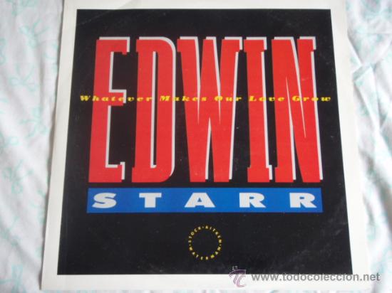 Discos de vinilo: EDWIN STARR ( WHATEVER MAKES OUR LOVE GROW 3 VERSIONES ) 1987 MAXI45 - Foto 1
