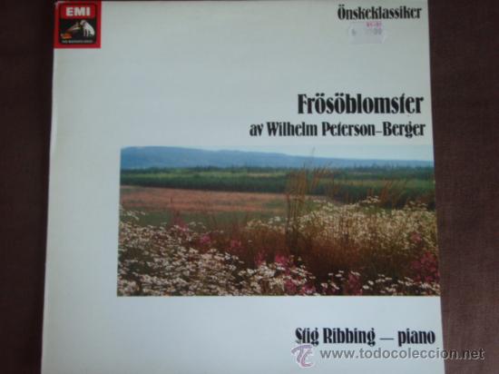 Disques de vinyle: STIG RIBBING piano (FR&Ouml;S&Ouml;BLOMSTER av WILHELM PETERSON-BERGER) 1972-1978 SWEDEN EMI
