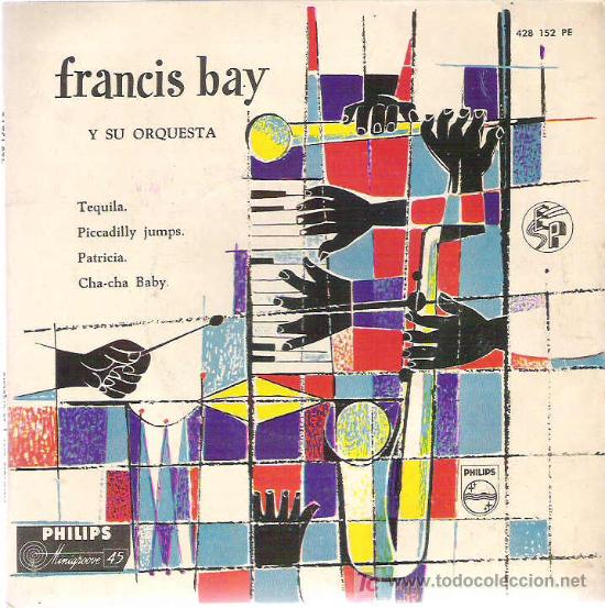 Discos de vinilo: FRANCIS BAY ****TEQUILA *** EP - PHILIPS 1958 - Foto 1