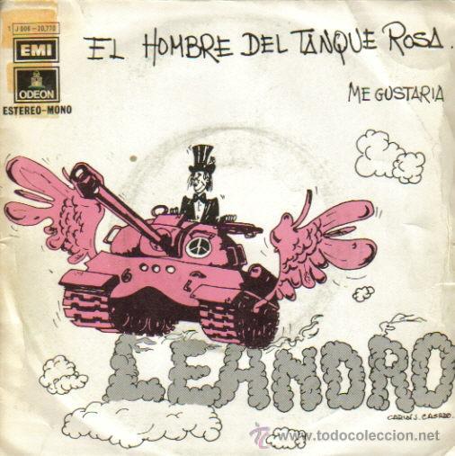 Vinyl records: LEANDRO- EL HOMBRE DEL TANQUE ROSA + ME GUSTARIA SINGLE VINILO RARO 1971