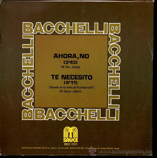 Discos de vinilo: DISCO VINILO DE BACCHELLI. AHORA NO, TE NECESITO. SAUCE - Foto 2