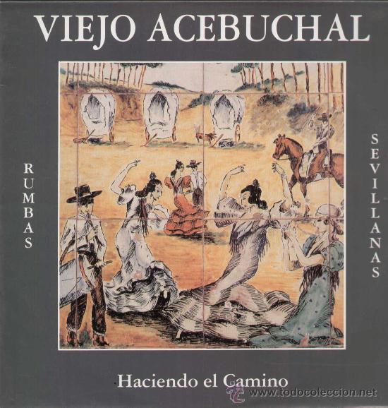 Disques de vinyle: VIEJO ACEBUCHAL / Haciendo el camino (LP FONORUZ de 1992)