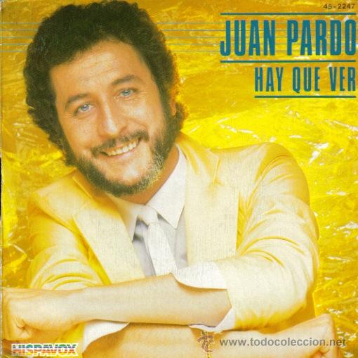 Vinyl records: JUAN PARDO-HAY QUE VER + NO HAY PORQUE SINGLE VINILO 1982 SPAIN