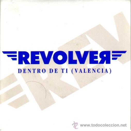 Discos de vinilo: REVOLVER- DENTRO DE TI (VALENCIA) SINGLE PROMO 1992