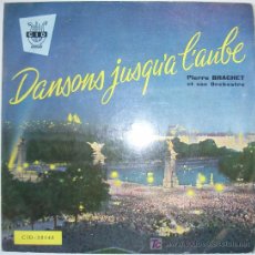 Discos de vinilo: PIERRE BRACHET ET SON ORCHESTRE - DANSONS JUSQU'A A L'AUBE - 1960