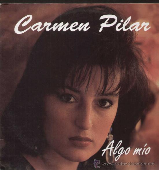 Vinyl records: CARMEN PILAR / Algo mio (LP FONORUZ de 1991)