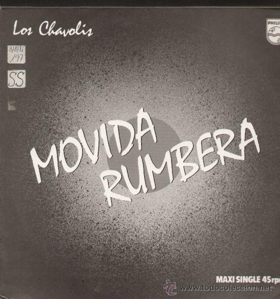 Discos de vinilo: LOS CHAVOLIS / Movida rumbera (MAXI PHILIPS de 1985) - Foto 1
