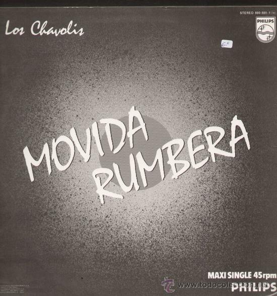 Discos de vinilo: LOS CHAVOLIS / Movida rumbera (MAXI PHILIPS de 1985) - Foto 2
