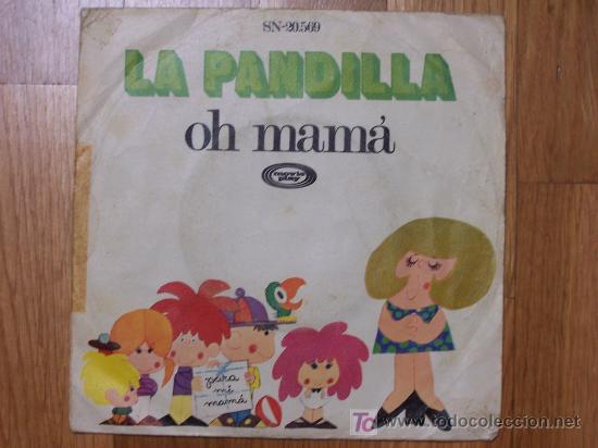 Discos de vinilo: LA PANDILLA / OH MAM&Aacute;. A MI PERRO - Foto 1